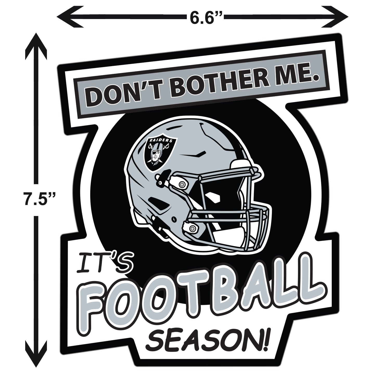 Las Vegas Raiders Don't Bother Me Vinyl Auto or Flat Surface Decal NFL
