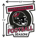 Tampa Bay Buccaneers Don't Bother Me Vinyl Auto or Flat Surface Decal NFL