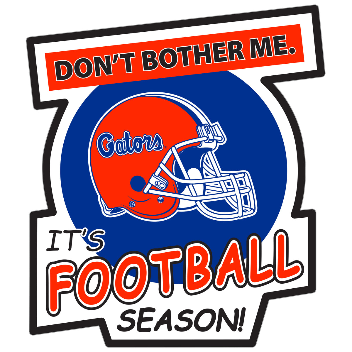 Florida Gators Don't Bother Me Vinyl Auto or Flat Surface Decal NCAA