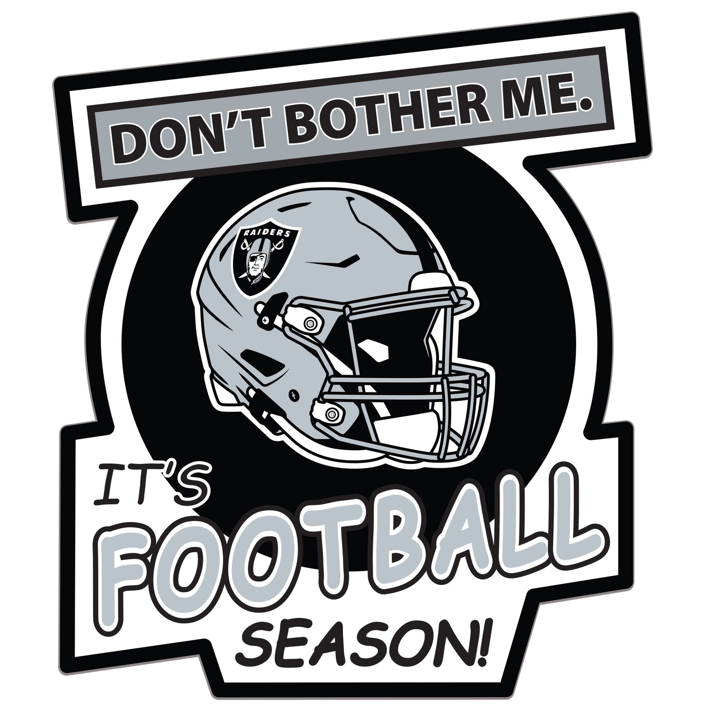Las Vegas Raiders Don't Bother Me Vinyl Auto or Flat Surface Decal NFL
