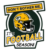Green Bay Packers Don't Bother Me Vinyl Auto or Flat Surface Decal NFL